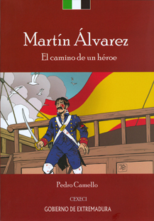 Martín Álvarez. El camino de un héroe